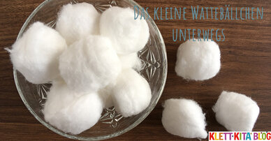 Das kleine Wattebällchen unterwegs – Eine Geschichte zum Mit- und Nacherzählen in der Kita