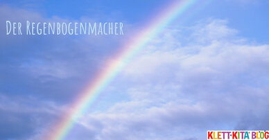 Der Regenbogenmacher – Eine Regenbogengeschichte direkt aus dem Himmel
