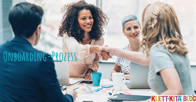 Onboarding-Prozess: Die ersten Monate positiv gestalten