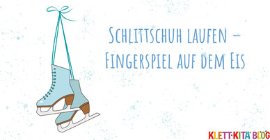 Schlittschuh laufen – Fingerspiel auf dem Eis