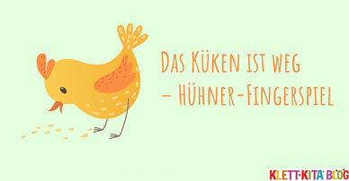 Das Küken ist weg – Hühner Fingerspiel