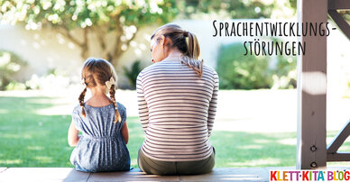 Sprachentwicklungsstörungen – An Hindernissen wachsen